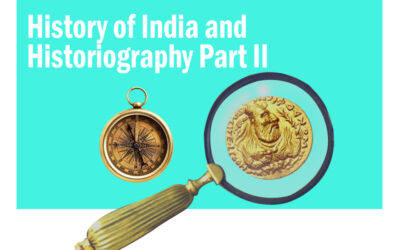 History of India and Historiography Part II