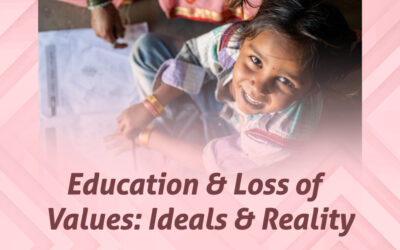 Education & Loss of Values: Ideals & Reality