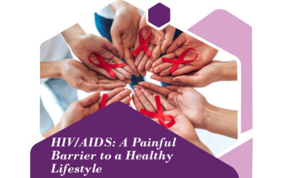 HIV/AIDS: A Painful Barrier to a Healthy Lifestyle