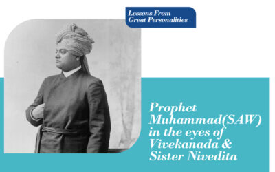 Prophet Muhammad(SAW) in the eyes of Vivekanada & Sister Nivedita