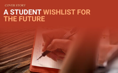 A STUDENT WISHLIST FOR THE FUTURE