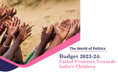 Budget 2023-24: Failed Promises Towards India’s Children