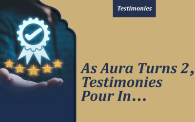 As Aura Turns 2, Testimonies Pour In…
