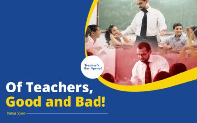Of Teachers, Good and Bad!
