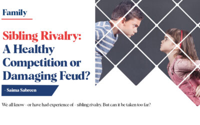 Sibling Rivalry : A Healthy Competition or Damaging Feud?