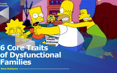 6 Core Traits of Dysfunctional Families