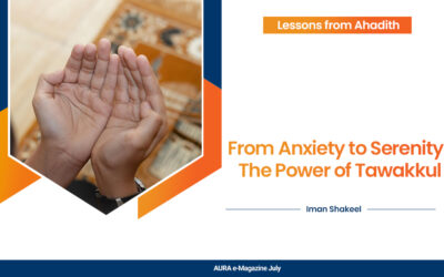 From Anxiety to Serenity: The Power of Tawakkul