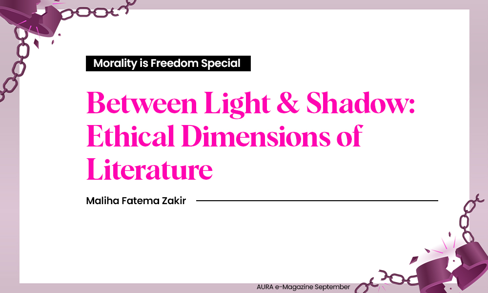 Between Light & Shadow: Ethical Dimensions of Literature